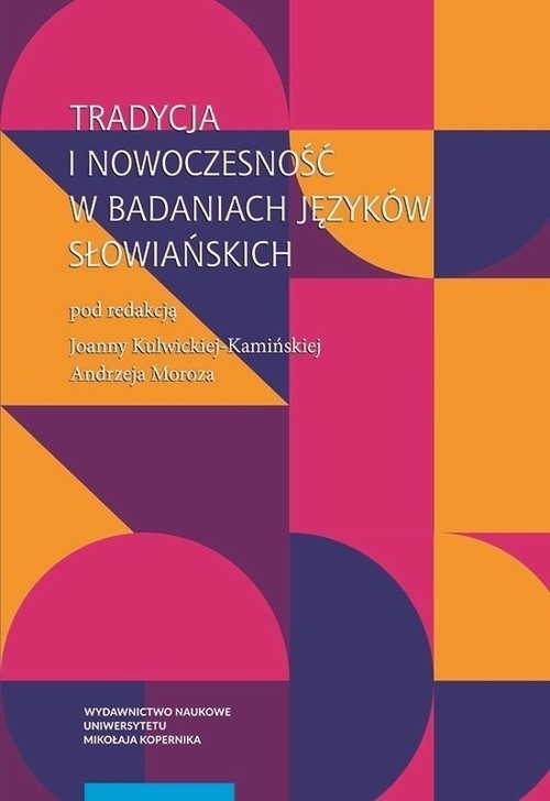 okładka Tradycja i nowoczesność w badaniach języków słowiańskich książka