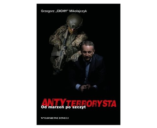 okładka Antyterrorysta Od marzeń po szczyt książka