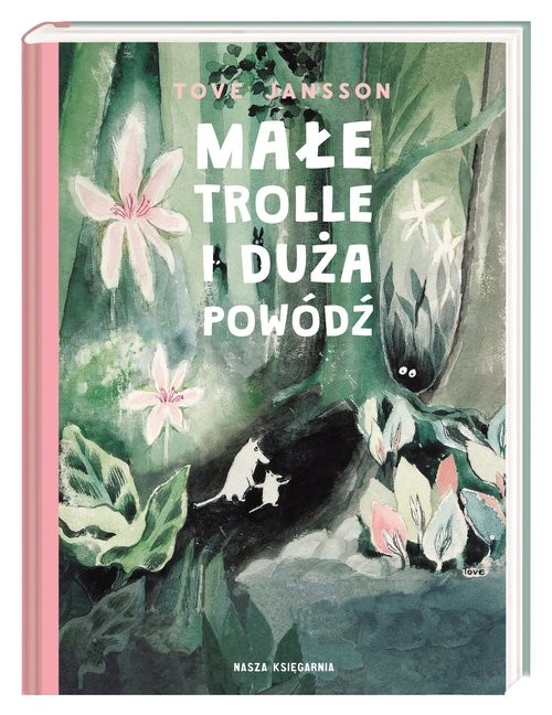 okładka Małe trolle i duża powódź książka | Tove Jansson