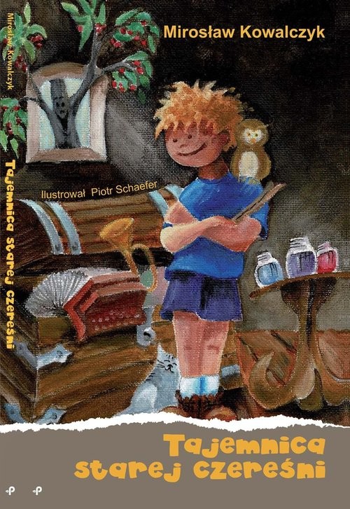 okładka Tajemnica Starej Czereśni książka | Kowalczyk Mirosław