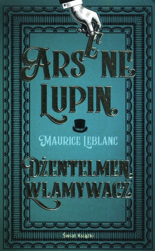 okładka Arsene Lupin Dżentelmen włamywacz książka | Maurice Leblanc