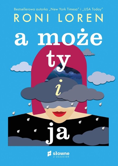 okładka A może ty i ja książka | Roni Loren