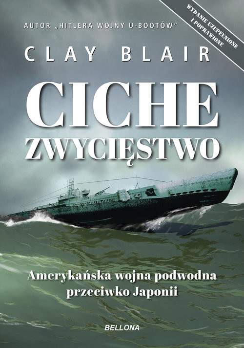 okładka Ciche zwycięstwo Amerykańska wojna podwodna przeciwko Japonii książka | Blair Clay