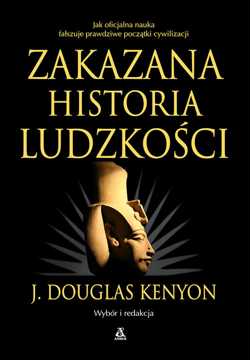 okładka Zakazana historia ludzkości książka | Kenyon J.Douglas