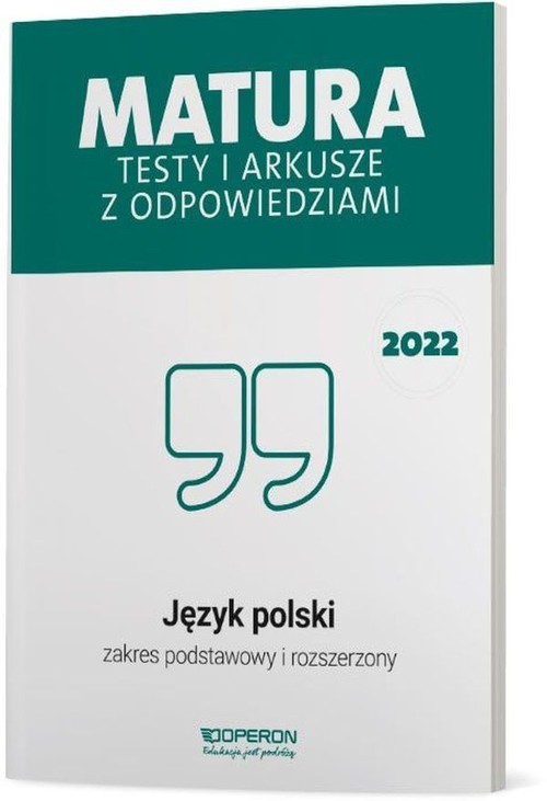 okładka Matura 2022 Testy i arkusze z odpowiedziami Język polski Zakres podstawowy i rozszerzony książka | Tadeusz Banowski, Ewa Dunaj, Violetta Kalka, Brygida Maciejewska, Tomaszek Katarzyna