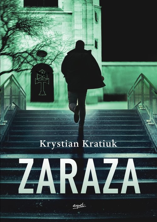 okładka Zaraza książka | Kratiuk Krystian