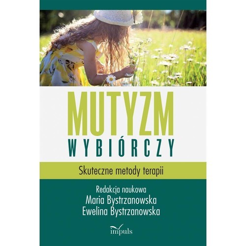 okładka Mutyzm wybiórczy Skuteczne metody terapii książka