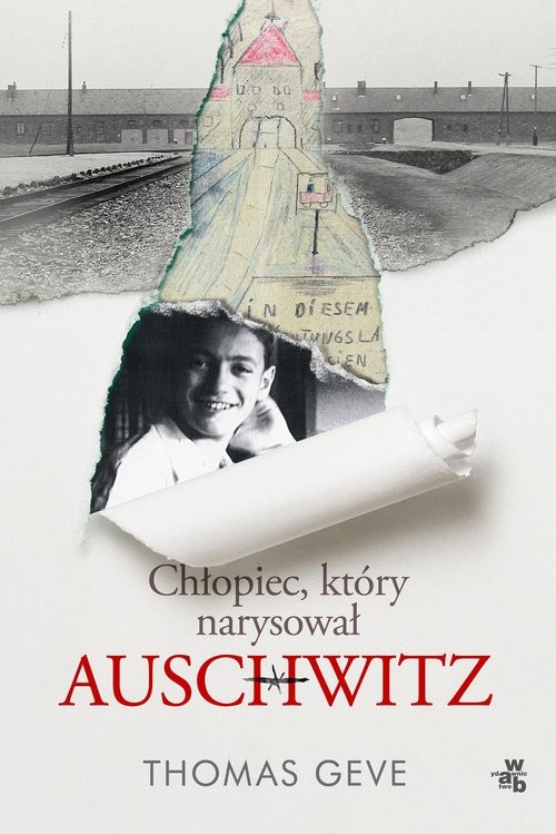 okładka Chłopiec który narysował Auschwitz książka | Thomas Geve