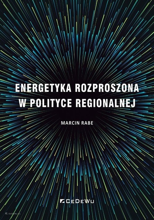 okładka Energetyka rozproszona w polityce regionalnej książka | Marcin Rabe