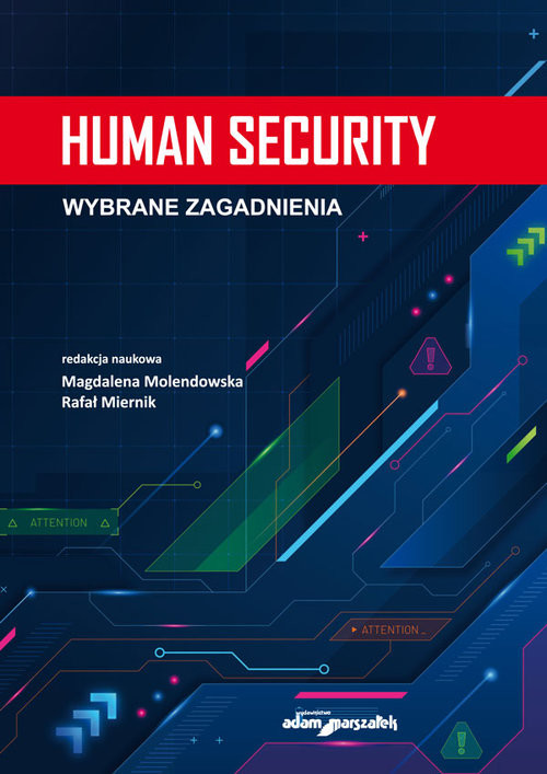 okładka Human security Wybrane zagadnienia książka | (red.) MagdalenaMolendowska, Rafał Miernik