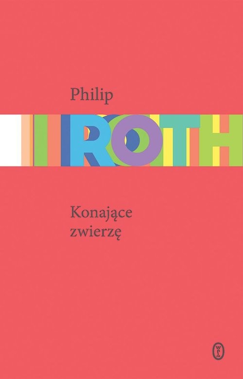 okładka Konające zwierzę książka | Philip Roth