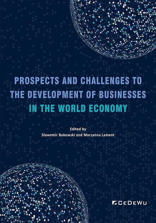 okładka Prospects and Challenges to the Development of Businesses in the World Economy książka | Bukowski Stanisław, Marzanna Lament