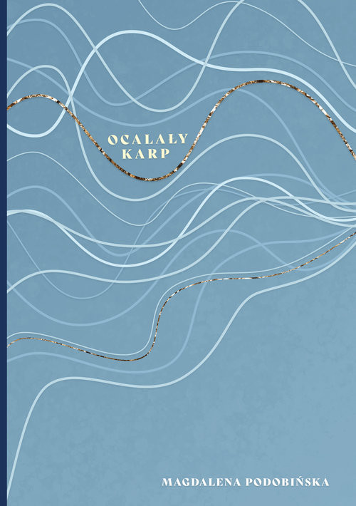 okładka Ocalały karp książka | Magdalena Podobińska