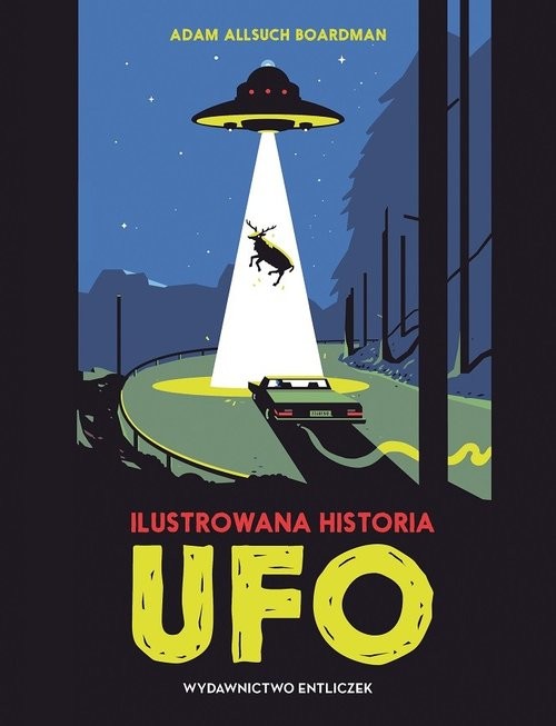 okładka Ilustrowana historia UFO książka | Adam Allsuch Boardman