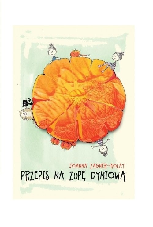 okładka Przepis na zupę dyniową książka | Joanna Zagner-Kołat