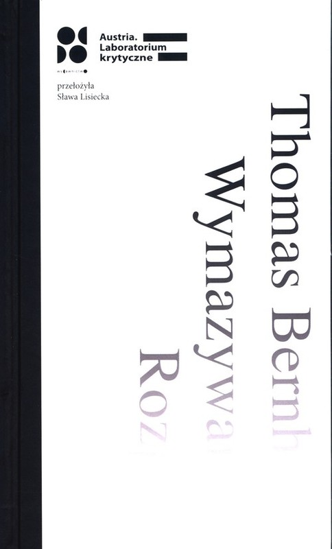 okładka Wymazywanie rozpad książka | Thomas Bernhard
