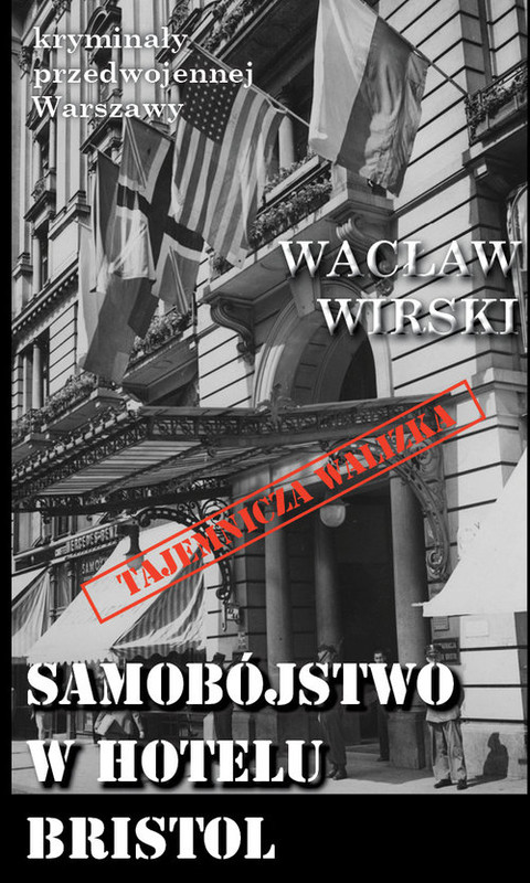 okładka Samobójstwo w hotelu Bristol książka | Wacław Wirski