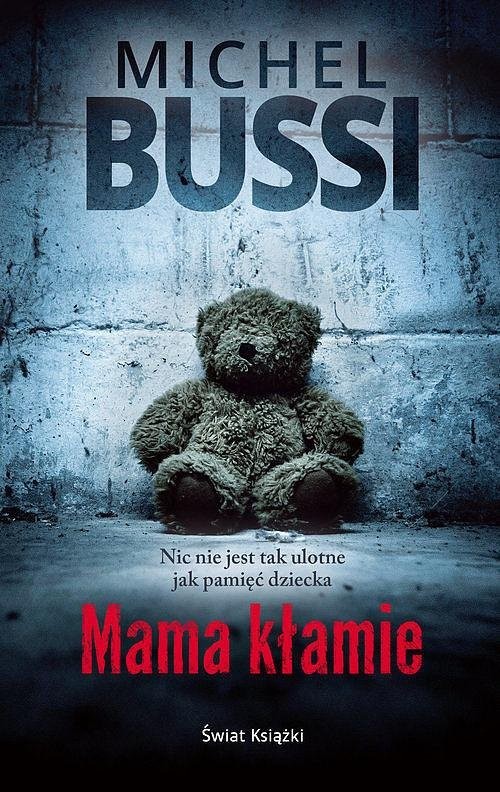 okładka Mama kłamie książka | Bussi Michel