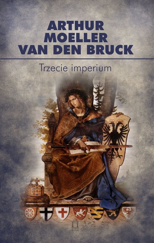okładka Trzecie imperium książka | Arthur Moeller van den Bruck