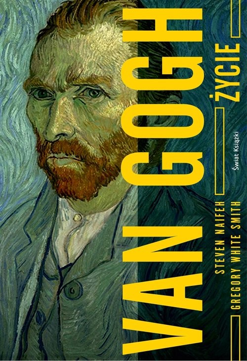 okładka Van Gogh Życie książka | Steven Naifeh, Smith Gregory