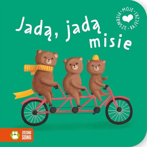 okładka Moje pierwsze bajeczki Jadą jadą misie książka