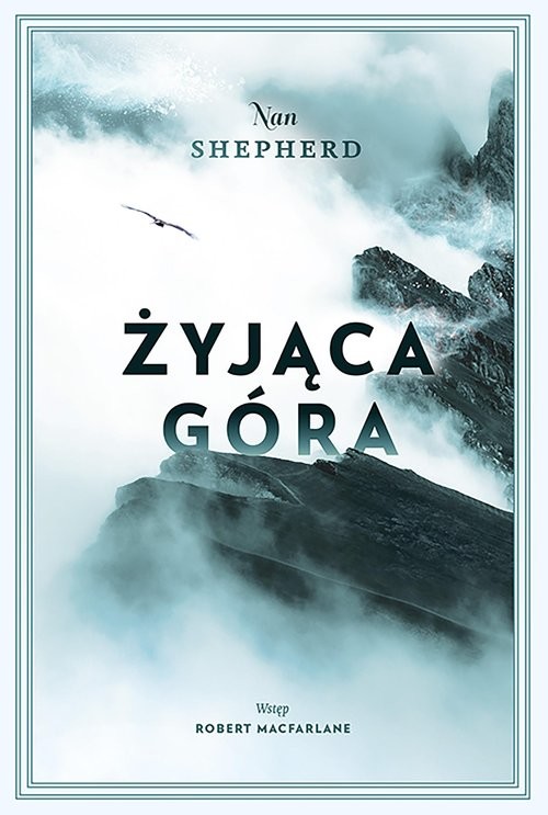 okładka Żyjąca Góra książka | Nan Shepherd