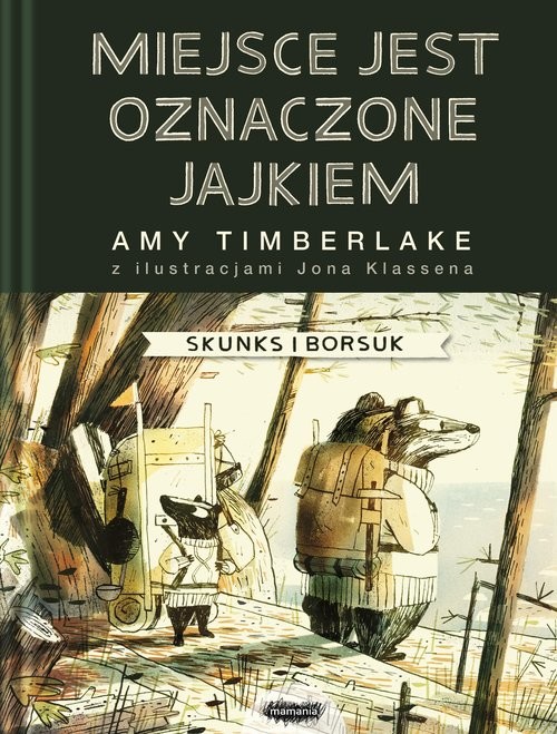 okładka Miejsce oznaczone jest jajkiem Skunks i Borsuk 2 książka | Amy Timberlake