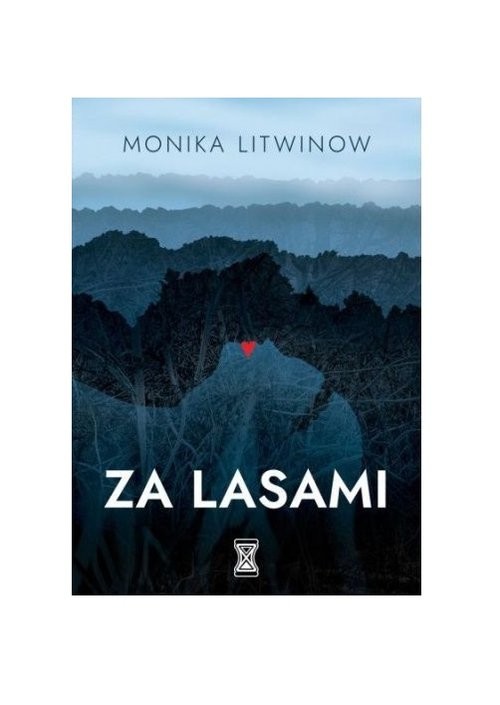 okładka Za lasami / OBLIVIO książka | Monika Litwinow
