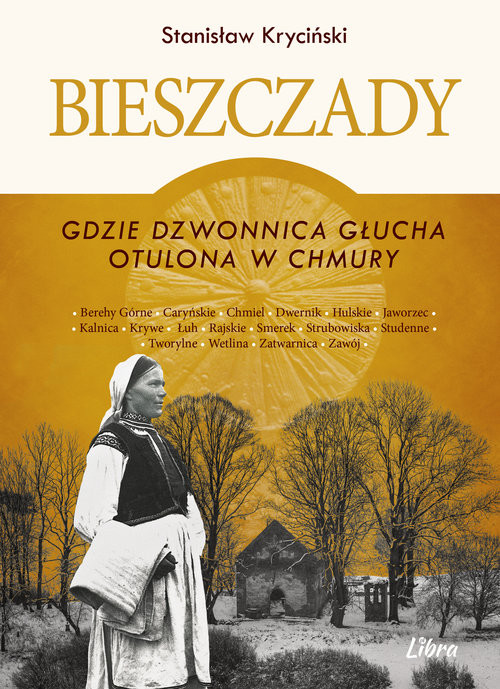 okładka Bieszczady Gdzie dzwonnica głucha otulona w chmury książka | Kryciński Stanisław