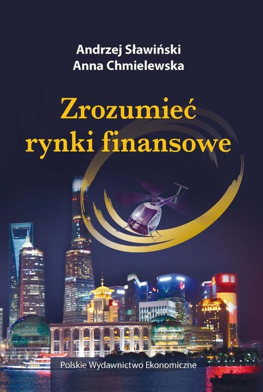 okładka Zrozumieć rynki finansowe ebook | pdf | Andrzej Sławiński, Anna Chmielewska