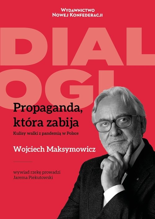 okładka Propaganda która zabija książka | Maksymowicz Wojciech, Piekutowski Jarema