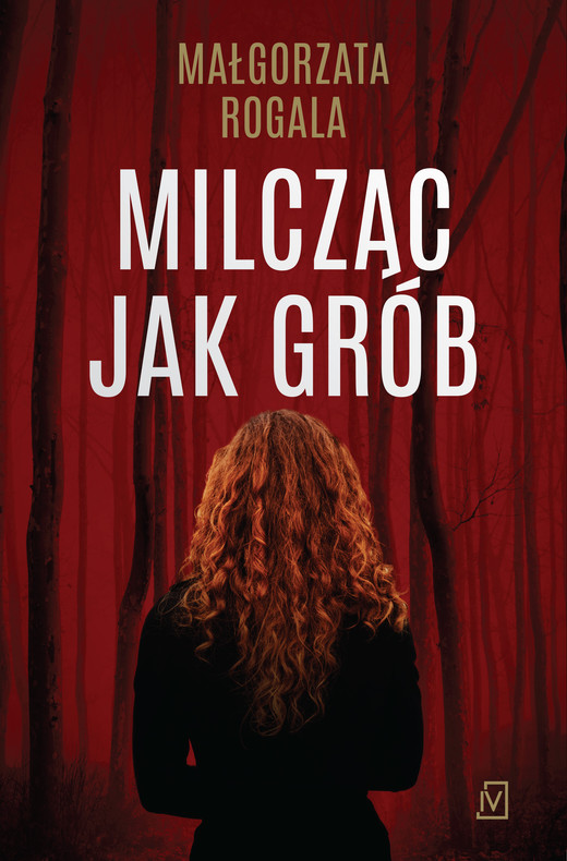 okładka Milcząc jak grób ebook | epub, mobi | Małgorzata Rogala