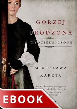 okładka Gorzej urodzona ebook | epub, mobi | Mirosława Kareta