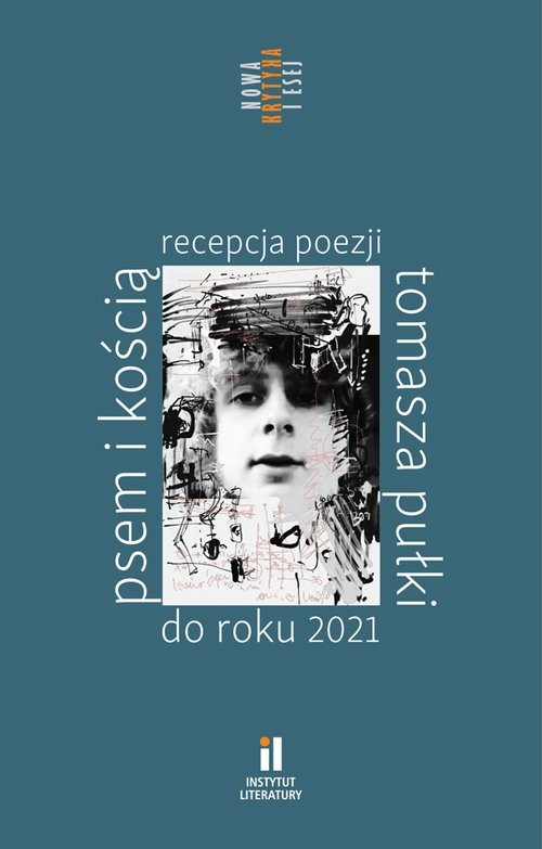 okładka Psem i kością Recepcja poezji Tomasza Pułki do roku 2021 książka