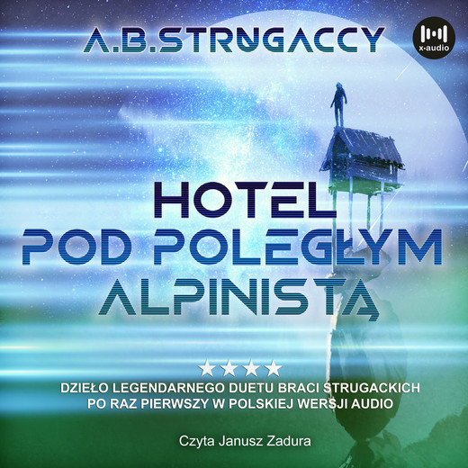 okładka Hotel pod Poległym Alpinistą audiobook | MP3 | Arkadij Strugacki, Borys Strugacki