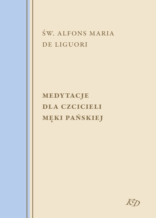 okładka Medytacje dla czcicieli męki Pańskiej ebook | epub, mobi | Alfons Maria Liguori