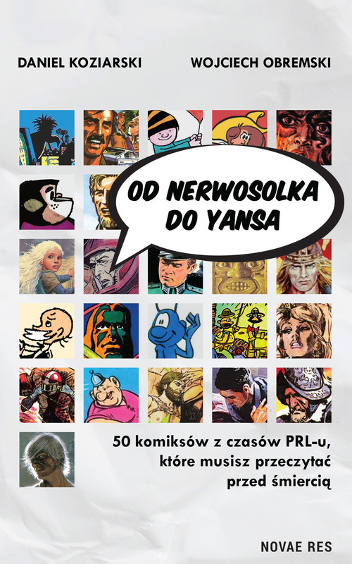 okładka Od Nerwosolka do Yansa: 50 komiksów z czasów PRL-u, które musisz przeczytać przed śmiercią ebook | epub, mobi | Daniel Koziarski, Wojciech Obremski