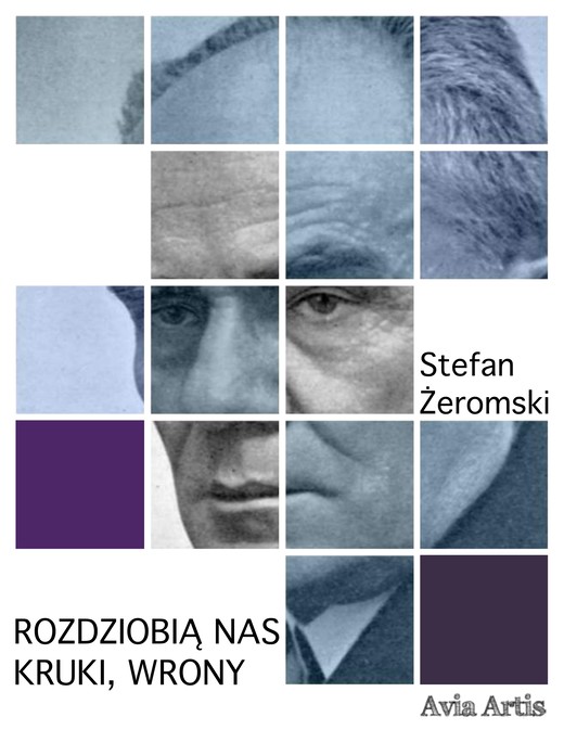 okładka Rozdziobią nas kruki, wrony ebook | epub, mobi | Stefan Żeromski