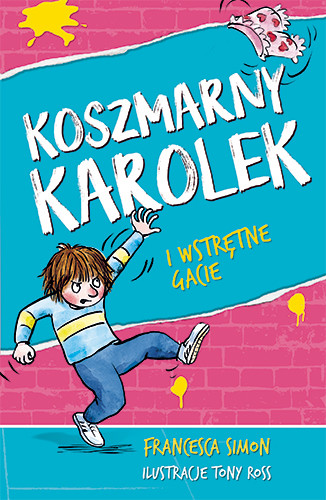 okładka Koszmarny Karolek i wstrętne gacie [wznowienie 2022]
 książka | Francesca Simon