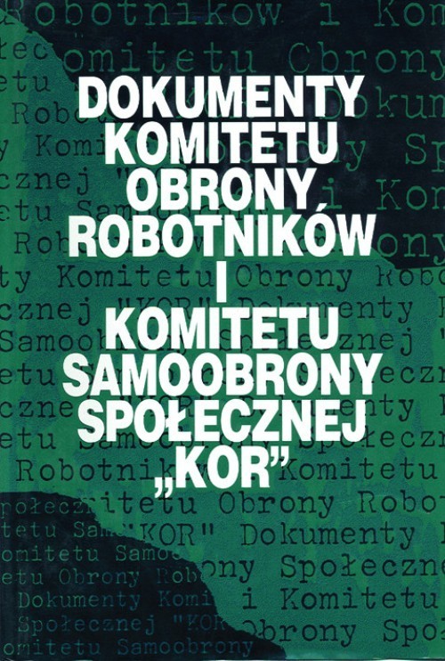 okładka Dokumenty Komitetu Obrony Robotników i Komitetu Samoobrony Społecznej "KOR" ebook | pdf | Opracowania Zbiorowe