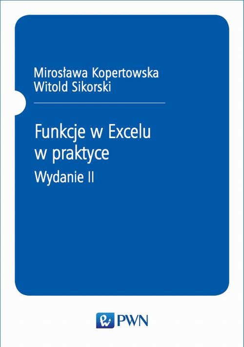 okładka Funkcje w Excelu ebook | pdf | Mirosława Kopertowska, Witold Sikorski