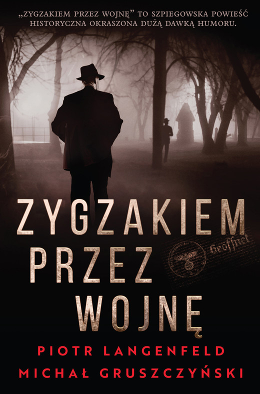 okładka Zygzakiem przez wojnę ebook | epub, mobi | Piotr Langenfeld, Michał Gruszczyński
