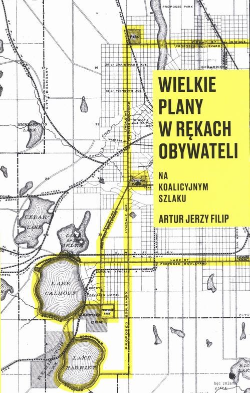 okładka Wielkie plany w rękach obywateli ebook | epub, mobi | Artur Jerzy Filip