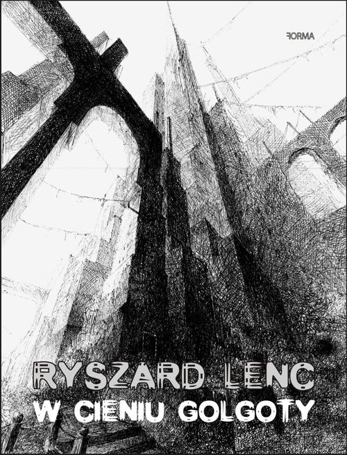 okładka W cieniu Golgoty ebook | epub, mobi | Ryszard Lenc