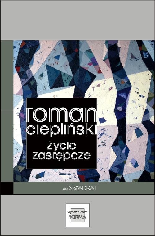 okładka Życie zastępcze ebook | epub, mobi | Roman Ciepliński