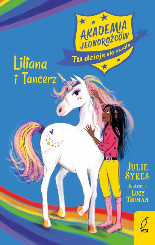 okładka Akademia Jednorożców. Liliana i Tancerz. Tom 5 ebook | epub, mobi | Julie Sykes