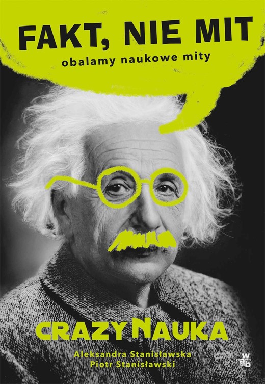 okładka Fakt, nie mit ebook | epub, mobi | Aleksandra Stanisławska, Piotr Stanisławski