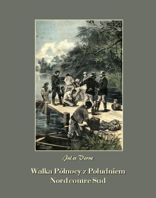 okładka Walka Północy z Południem. Nord contre Sud ebook | epub, mobi | Juliusz Verne