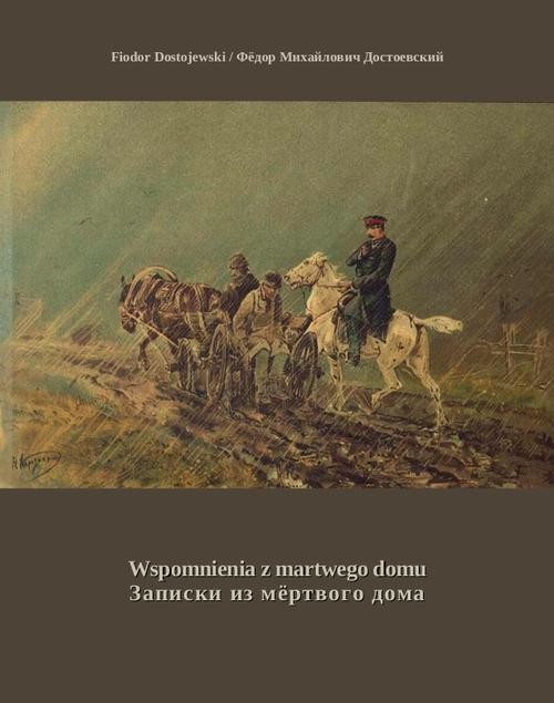 okładka Wspomnienia z martwego domu / Записки из мёртвого дома ebook | epub, mobi | Fiodor Dostojewski