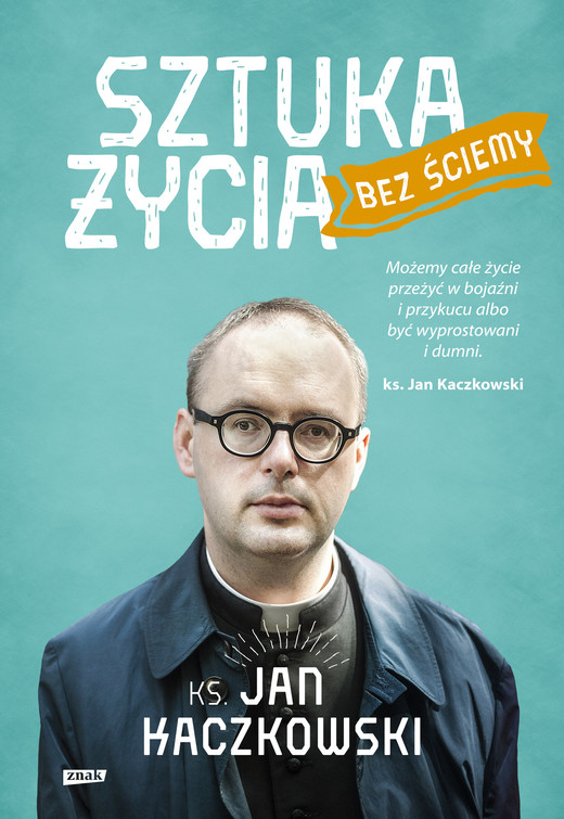 okładka Sztuka życia bez ściemy ebook | epub, mobi | Ks Jan Kaczkowski